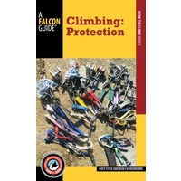 FALCON GUIDES - CLIMBING: PROTECTION