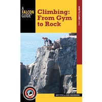 FALCON GUIDES - CLIMBING: FROM GYM TO ROCK