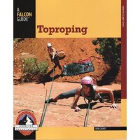 FALCON GUIDES: TOPROPING
